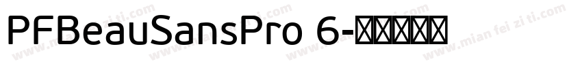 PFBeauSansPro 6字体转换